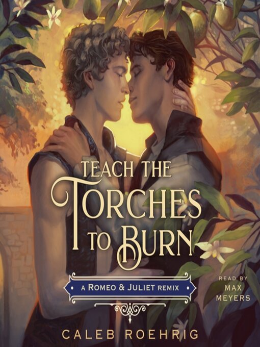 Title details for Teach the Torches to Burn by Caleb Roehrig - Available